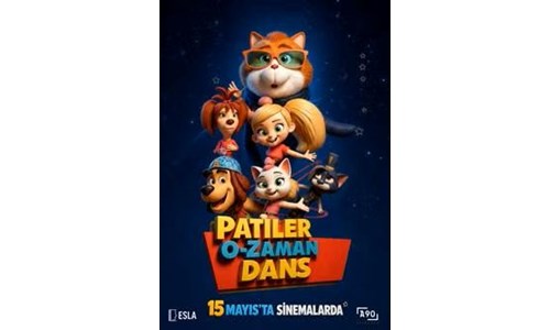 PATİLER: O ZAMAN DANS